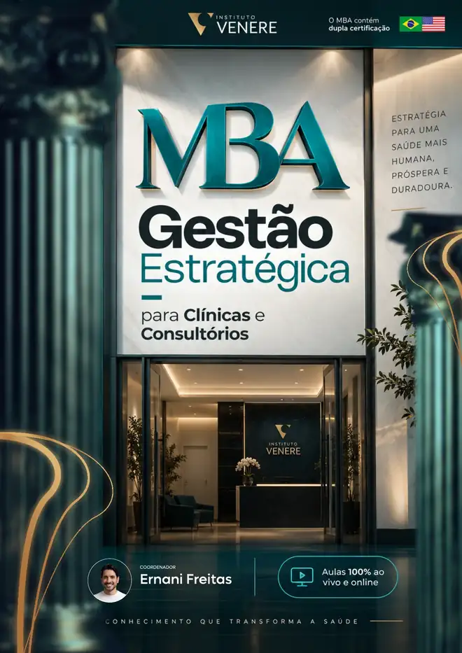 MBA Gestão Estratégica para Clínicas e Consultórios, coordenado por Ernani Freitas. Aulas 100% ao vivo e online.