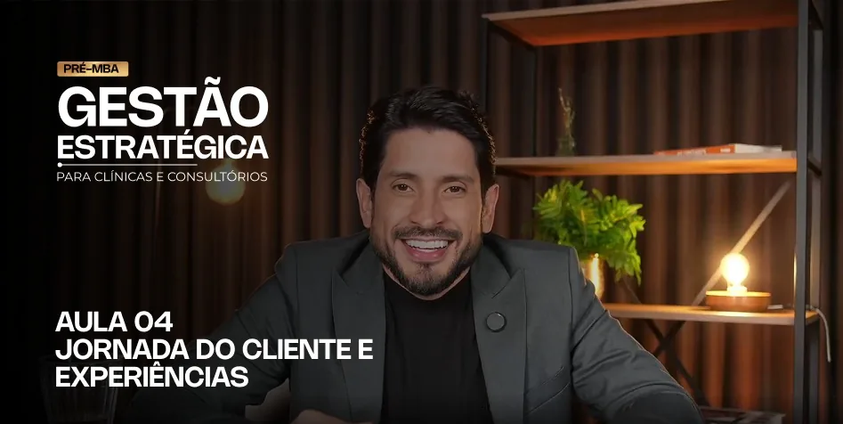 Aula 04 - Jornada do Cliente e Experiência